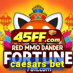 caesars bet